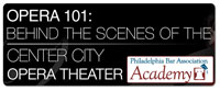 Opera 101: Behind the Scenes of the Center City Opera Theater