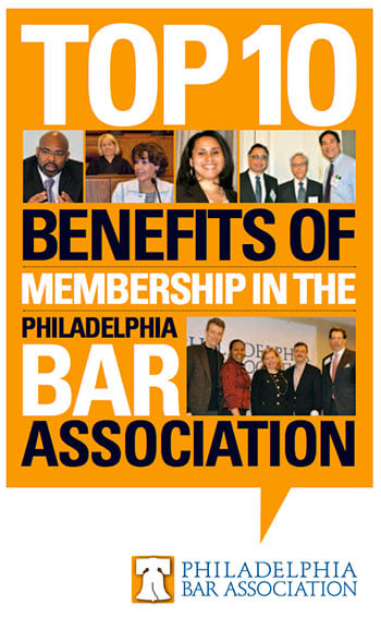 Top 10 Benefits of Membership in the Philadelphia Bar Association